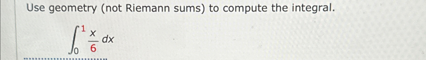 Solved Use geometry (not Riemann sums) ﻿to compute the | Chegg.com
