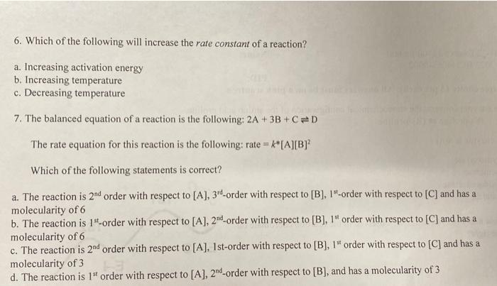 Solved 6. Which of the following will increase the rate | Chegg.com