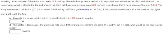 A mixing beater consists of three thin rods, each \( 10.5 \mathrm{~cm} \) long. The rods diverge from a central hub, separate