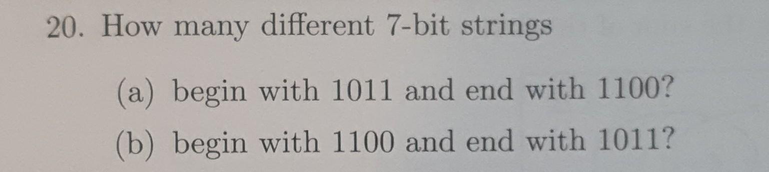 Solved 20. How Many Different 7-bit Strings (a) Begin With | Chegg.com