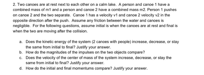 Solved 2. Two canoes are at rest next to each other on a | Chegg.com