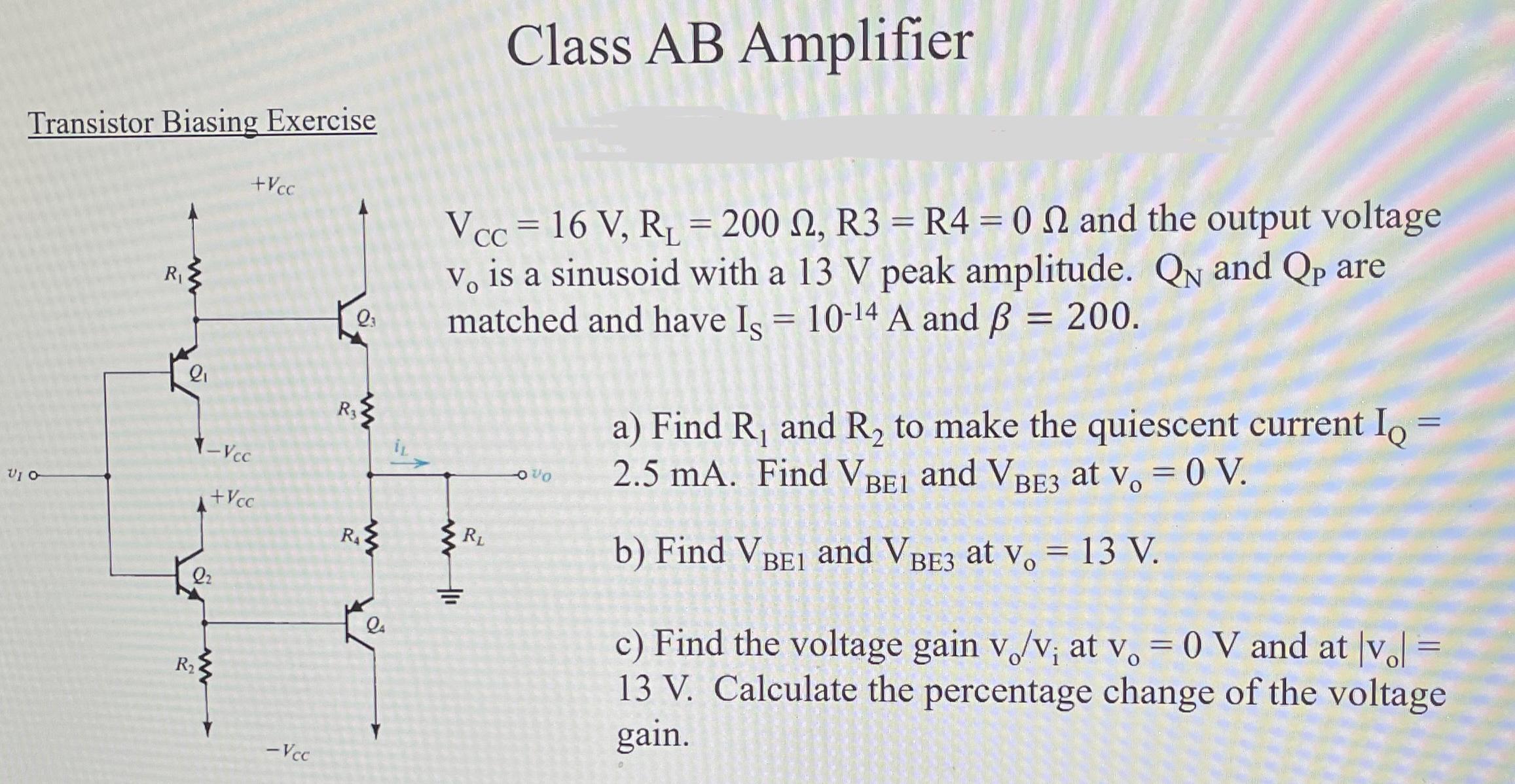 Solved Class AB Amplifier ﻿Transistor Biasing Exercise ?()a) | Chegg.com