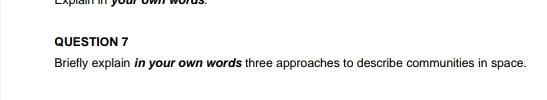 Solved QUESTION 7Briefly explain in your own words three | Chegg.com