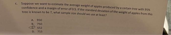 Solved c. Suppose we want to estimate the average weight of | Chegg.com