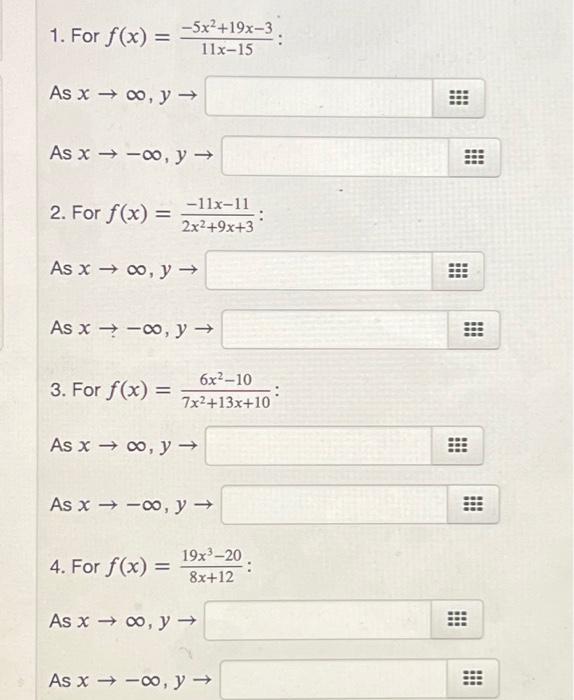 \[ f(x)=\frac{-5 x^{2}+19 x-3}{11 x-15} \] \( \rightarrow \infty, y \rightarrow \) \( \rightarrow-\infty, y \rightarrow \) \(