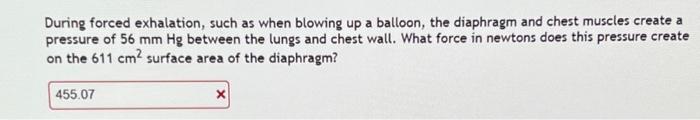 Solved During forced exhalation, such as when blowing up a | Chegg.com