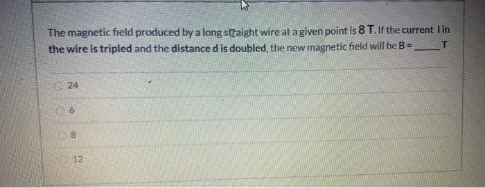 Solved The magnetic field produced by a long straight wire | Chegg.com