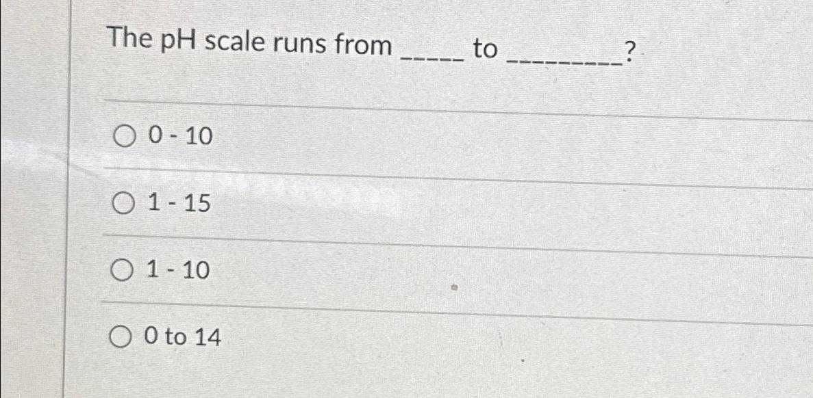the ph scale runs from 0 to 14
