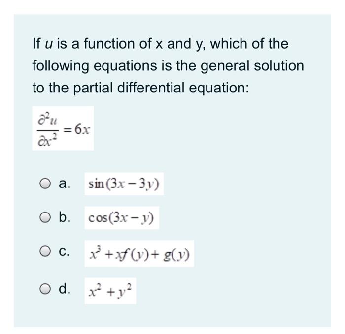 Solved If U Is A Function Of X And Y Which Of The Follow Chegg Com
