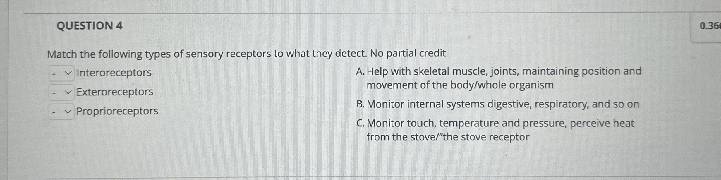 Solved QUESTION 40.36Match the following types of sensory