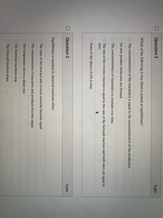 Solved D Question 1 1 pts Which of the following is true | Chegg.com