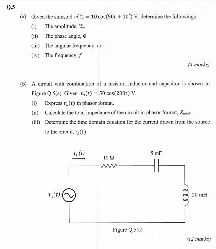 Solved Q 5 A Given The Sinusoid V T 10 Cos 50t 10 Chegg Com