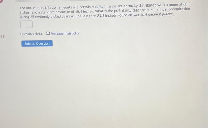 Solved The annual precipitation amounts in a certain | Chegg.com