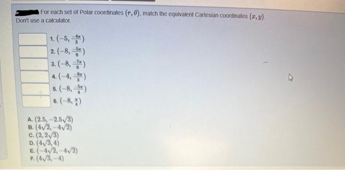 Solved For Each Set Of Polar Coordinates (1,6), Match The | Chegg.com