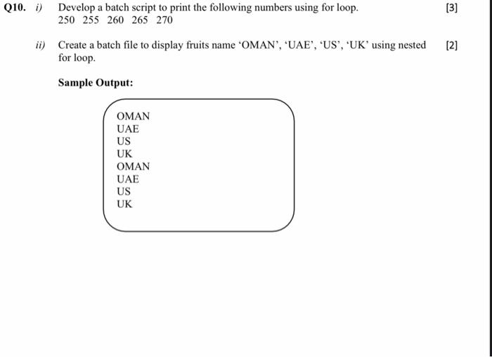 Solved [3] Q10. i) Develop a batch script to print the | Chegg.com