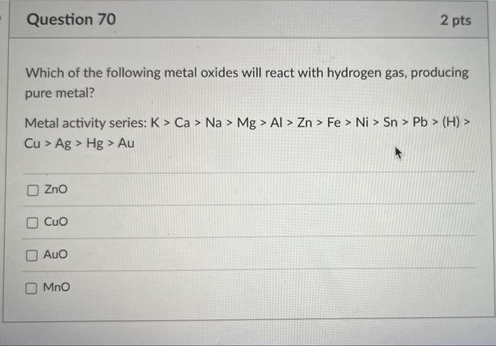 Solved Question 69 2 pts Which of the following metals will | Chegg.com
