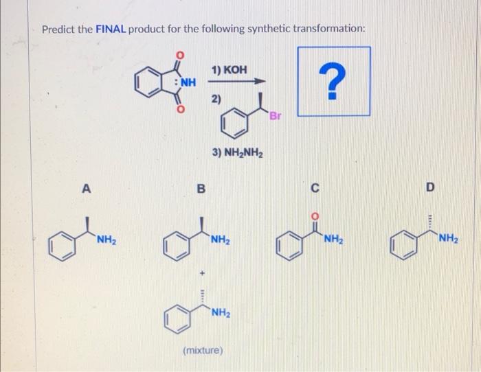 Solved Predict the FINAL product for the following synthetic | Chegg.com