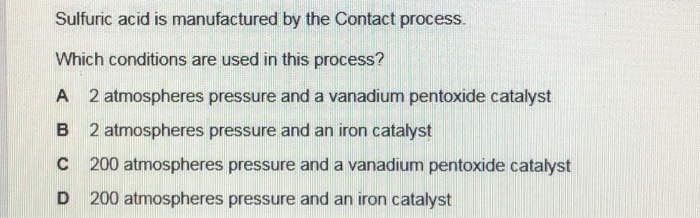 Solved Sulfuric acid is manufactured by the Contact process. | Chegg.com