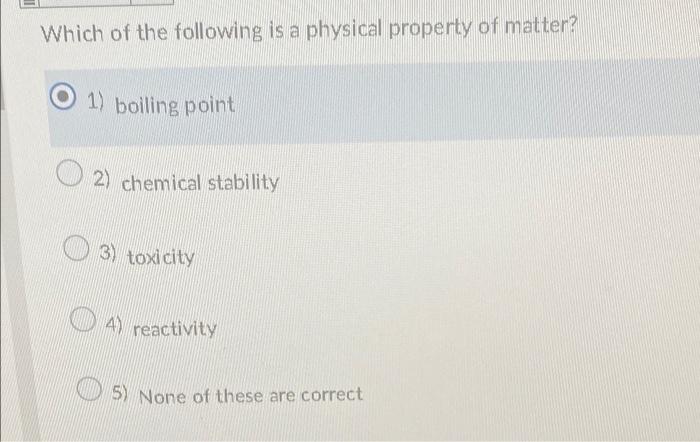 solved-which-of-the-following-is-a-physical-property-of-chegg