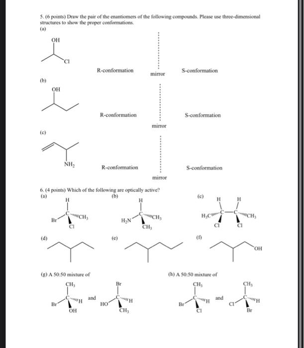 Solved 5. (6 points) Draw the pair of the enantiomers of the | Chegg.com