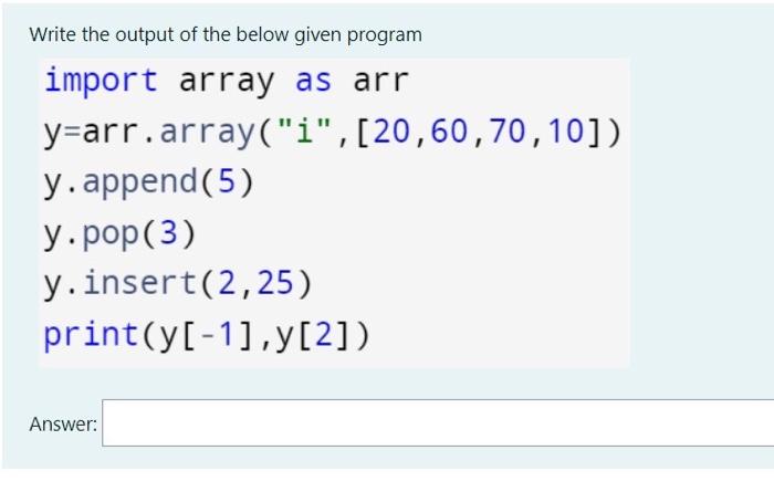 Solved Write the output of the below given program import | Chegg.com
