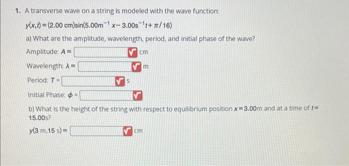 Solved 1. A transverse wave on a string is modeled with the | Chegg.com