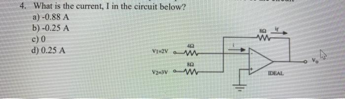 Solved 4. What is the current, I in the circuit below? | Chegg.com