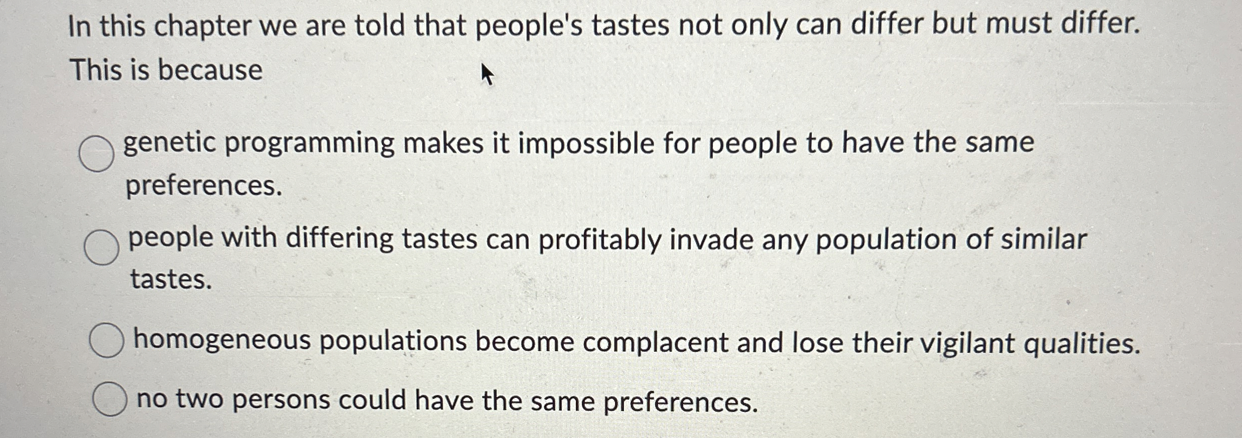 Solved In this chapter we are told that people's tastes not | Chegg.com