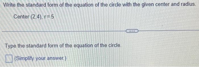 Solved Write the standard form of the equation of the circle | Chegg.com