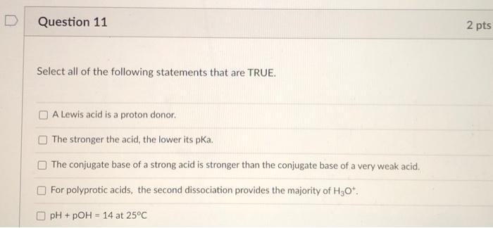 Solved D Question 11 2 pts Select all of the following | Chegg.com