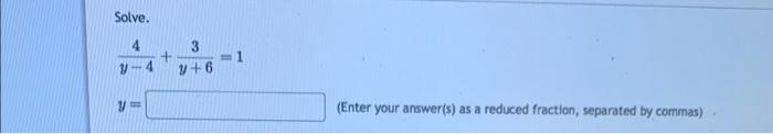 Solved Solve. y−44+y+63=1 y= (Enter your answer(s) as a | Chegg.com