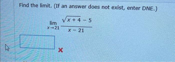 Solved Find the limit. (If an answer does not exist, enter | Chegg.com