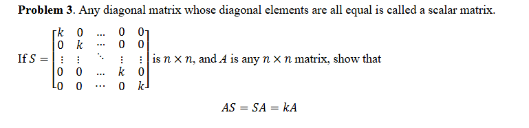 Solved Problem 3. ﻿Any diagonal matrix whose diagonal | Chegg.com