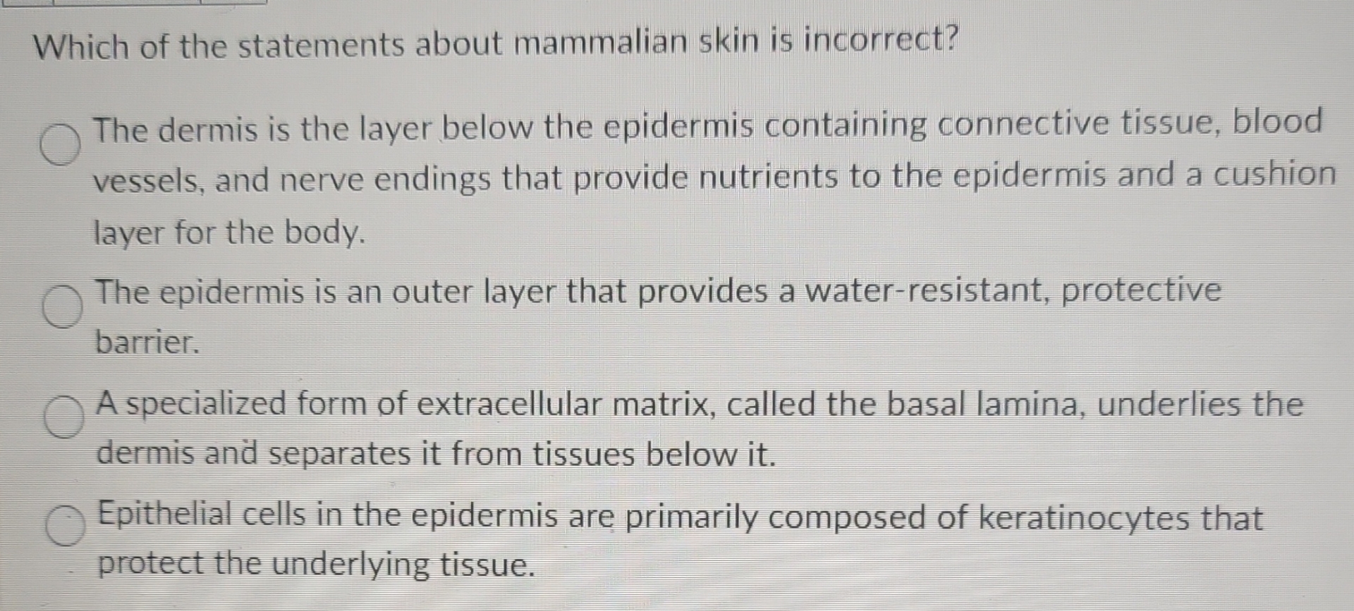 Which of the statements about mammalian skin is | Chegg.com