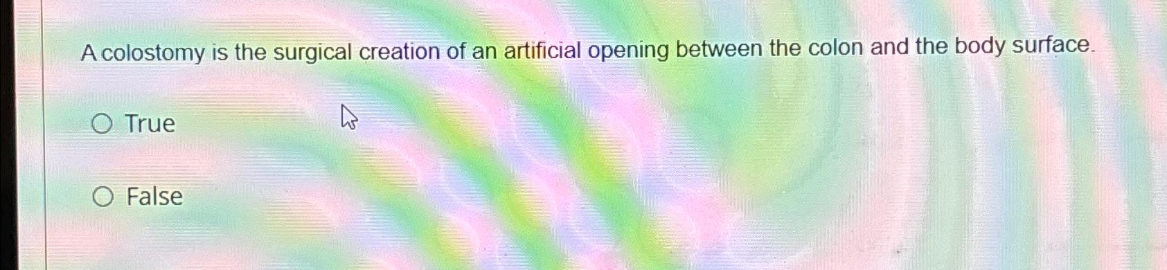 solved-a-colostomy-is-the-surgical-creation-of-an-artificial-chegg