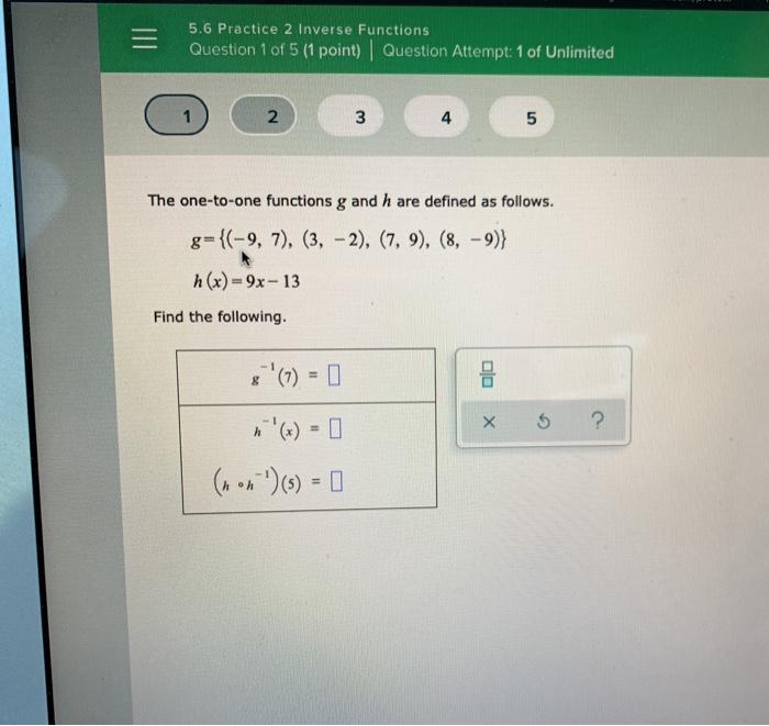 Solved 5.6 Practice 2 Inverse Functions Question 1 of 5 (1 | Chegg.com