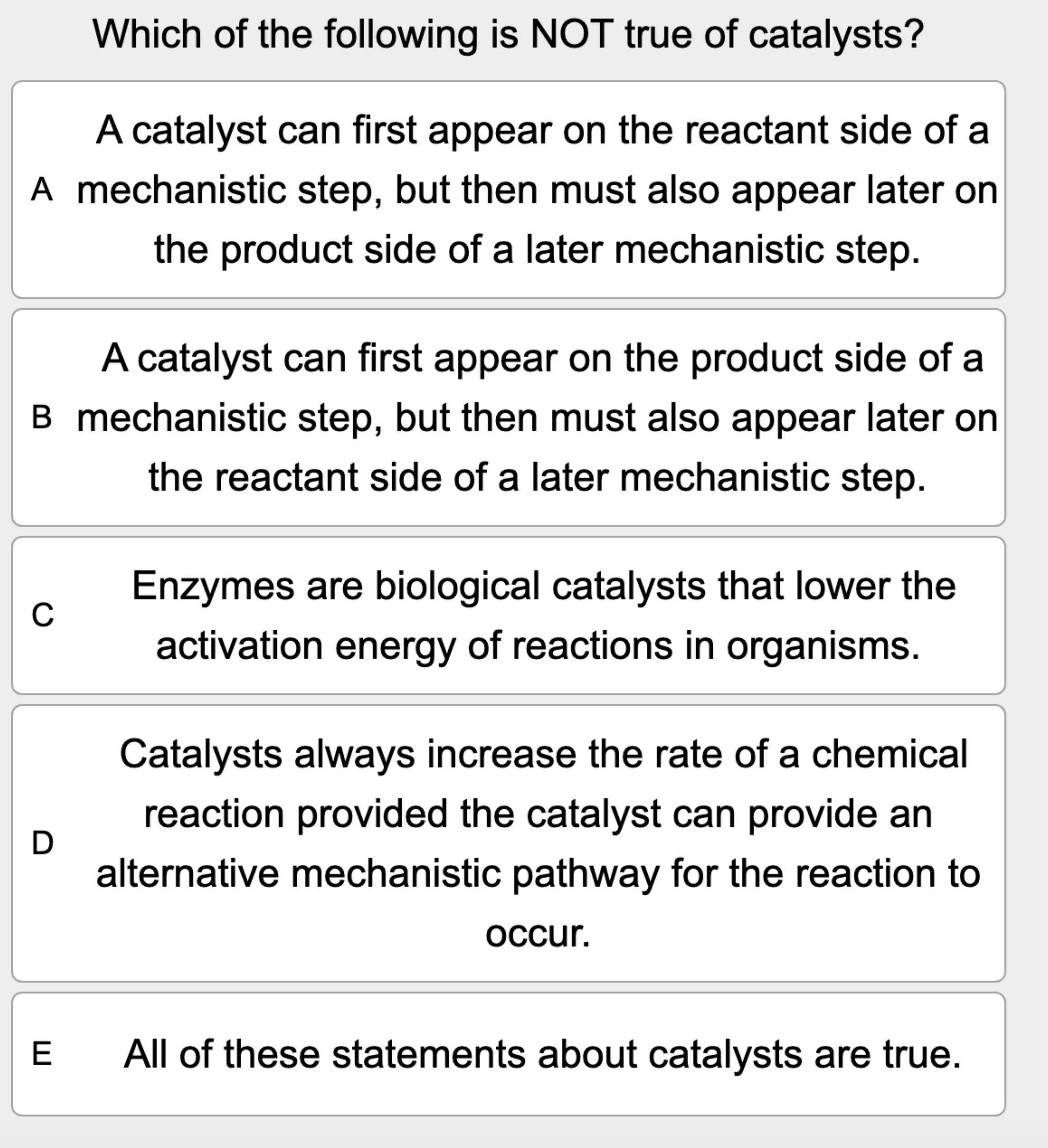 which of the following is true of catalysts