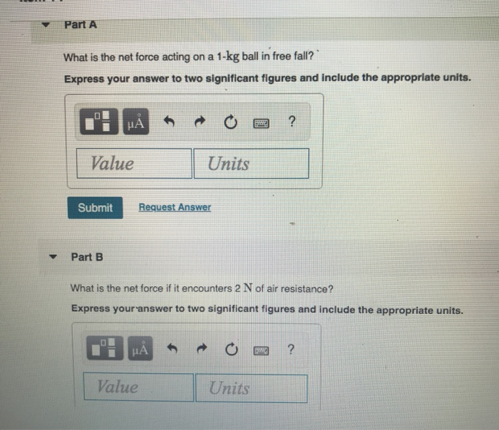 Solved Part A What is the net force acting on a 1kg ball in