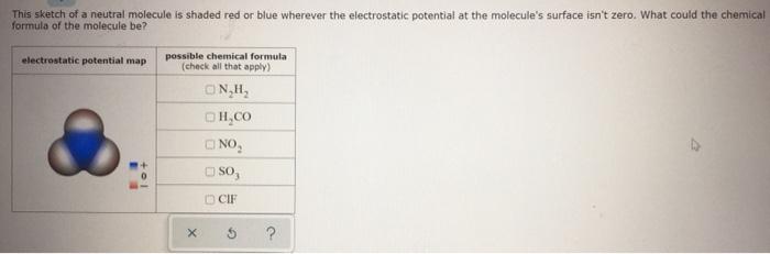 Solved This sketch of a neutral molecule is shaded red or | Chegg.com