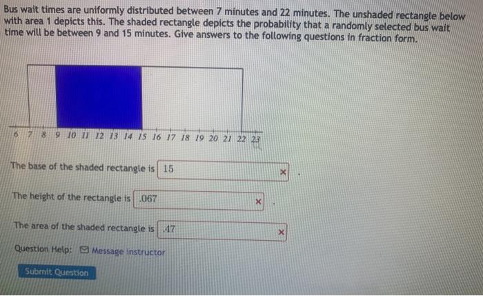 Solved Bus wait times are uniformly distributed between 7 | Chegg.com