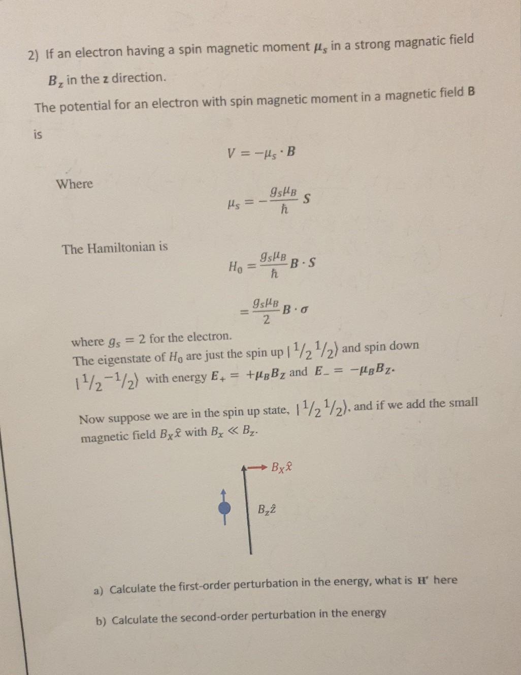 Solved 2) If an electron having a spin magnetic moment is in | Chegg.com