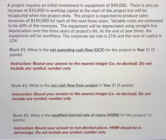 Solved A project requires an initial investment in equipment | Chegg.com