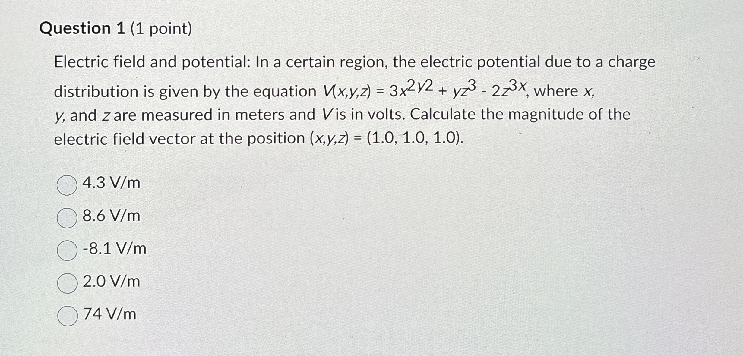 Solved Question 1 (1 ﻿point)Electric field and potential In