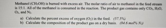 Solved Methanol (CH3OH) is burned with excess air. The molar | Chegg.com