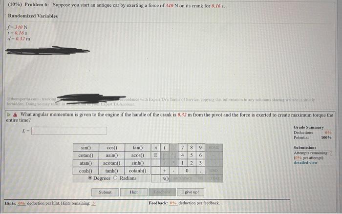 Solved (10%) Problem 6: Suppose you start an antique car by | Chegg.com