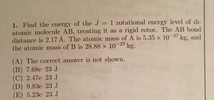 Solved 1. Find the energy of the J = 1 rotational energy | Chegg.com