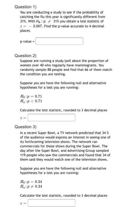 Solved Question 1) You are conducting a study to see if the | Chegg.com