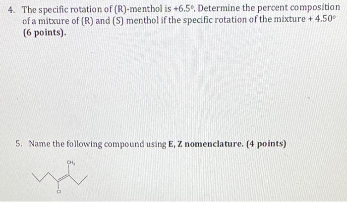 Solved 4. The specific rotation of (R)-menthol is +6.50. | Chegg.com