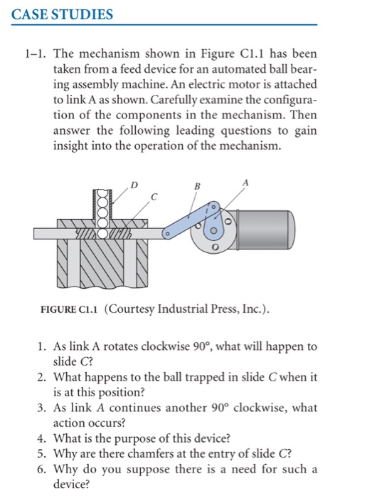 Solved CASE STUDIES 1-1. The mechanism shown in Figure C1.1 | Chegg.com