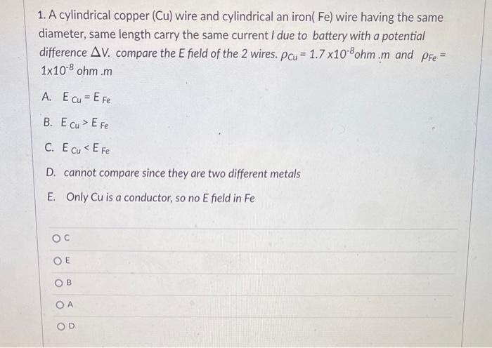 Solved 1. A cylindrical copper (Cu) wire and cylindrical an | Chegg.com